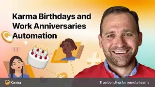 Karma Birthdays and Work Anniversaries Automation