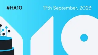 Home Assistant 10th Anniversary Event 