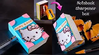 How to make Notebook Sharpener Box from matchbox | diy school supplies | best out of waste crafts
