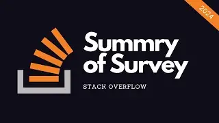 What You NEED to Know: Stack Overflow Developer Survey 2024