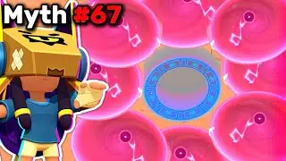 I Busted 67 Myths in Brawl Stars! 