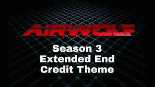 Airwolf - Original Season 3 extended end credit theme