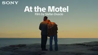 Sony | At the Motel by Sam Corlett. Cinematography by Stefan Duscio | Shot on Sony CineAlta BURANO