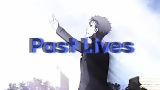 Past Lives | BØRNS - Steins;Gate [Edit/AMV]