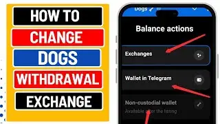 How To Change Dogs Withdrawal Exchange 🔥