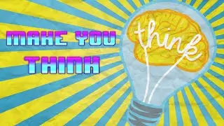 🧠𝐌𝐀𝐊𝐄 𝐘𝐎𝐔 𝐓𝐇𝐈𝐍𝐊🧠 (𝐎𝐟𝐟𝐢𝐜𝐢𝐚𝐥 𝐕𝐢𝐝𝐞𝐨)
