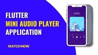 Flutter Audio Player: Build a Mini Music Player App