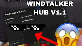 Roblox Murder Mystery 2⚔️ Windtalker Hub V1.1 (Silent Aim,Esp,Aimbot)