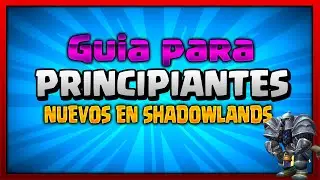 Como jugar wow SHADOWLANDS  [2020-2021] PRINCIPIANTES🔥