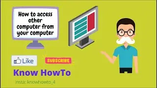 How to Access other Computer from your Computer