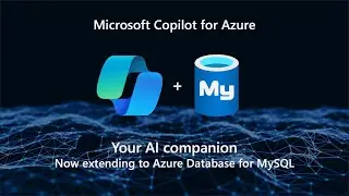 Microsoft Copilot in Azure - Unlock the benefits of Azure Database for MySQL with your AI companion!