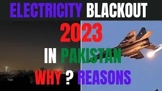 Electricity Blackout in Pakistan 2023 Breakdown of Light In Big Cities What was the reason?