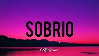Sobrio - Maluma (Letras/Lyrics)