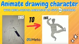 Animate character within a minute with Meta AI Sketch Animation