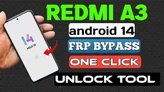 Redmi A3 -13c FRP Reset Unlock Tool 2025 | Redmi A3 FRP Bypaas New method.
