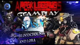 LOBA and BLOODHOUND kills-Apex Lgeneds *season 7*