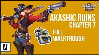 MLA Walkthrough - Akashic Ruins Chapter 7