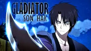 GLADIATOR | Son Hak [Akatsuki no Yona AMV]