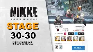 Stage 30-30 Normal Mode | Goddess of Victory: Nikke