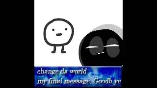 change da world.