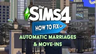 The Sims 4 : How To Stop Automatic Marriages & Move Ins