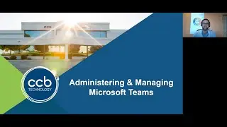 Administering & Managing Microsoft Teams
