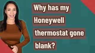 Why has my Honeywell thermostat gone blank?