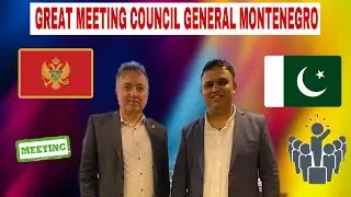 GREAT MEETING COUNCIL GENERAL MONTENEGRO!!!
