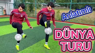 TOPLA DÜNYA TURU NASIL YAPILIR? ( BASİT VE ETKİLİ)