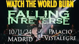 [4K] Falling in Reverse - Watch the World Burn LIVE (Madrid. NOV 10, 2024) Popular Monstour II