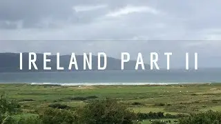 Ireland Part 2 - Places to visit in Ireland