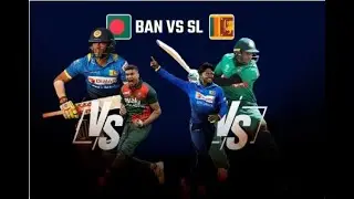 Bangladesh VS Srilanka  | Ban vs SL | Asia cup live