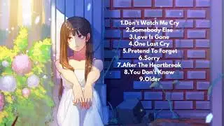Songs that will surely make you cry/ Heartbreaking songs 💔