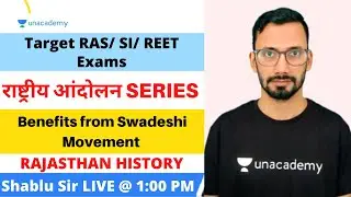 Benefits from Swadeshi Movement | Rajasthan History | RAS/ SI/ REET | Shablu Sir 