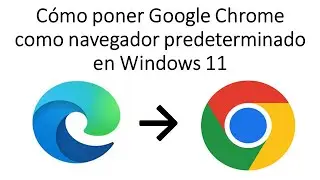 How to Set Google Chrome as Default Browser in Windows 11