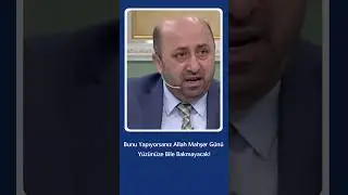 Bunu Yapıyorsanız Allah Mahşer Günü Yüzünüze Bile Bakmayacak! | Ömer Döngeloğlu
