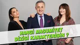 Hangi Masumiyet Dizisi Karakterisin?
