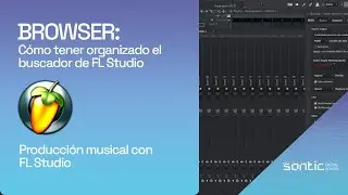 SONTIPS: FL Studio - Cómo tener organizado el buscador de FL Studio