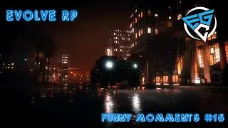 EvolveRP V2 Funny Moments! Part 17
