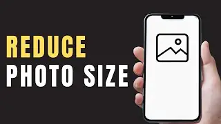 How to Reduce Photo Size in KB | Easy Guide