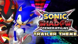 Sonic X Shadow Generations Trailer Theme - Smash Your Enemies (By Tomas Herudek)