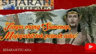 Tanpa orang Sumenep, Majapahit tak pernah ada || Sejarah ItuAda