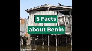 5 Facts about Benin from AFRICA MEMOIR