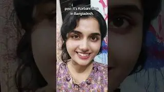 Pov: Korbani Miking in Bangladesh