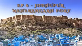 Rajasthan Series | Episode 6 : Jodhpur Blue City of Rajasthan, Mehrangarh Fort #travelguide2024