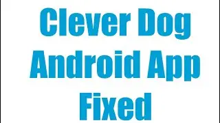 Clever Dog - Android app Update
