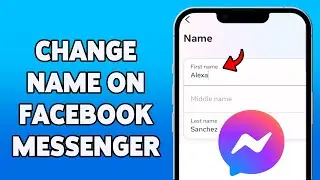 How To Change Name On Messenger 2023 | Facebook Messenger Account Name & Username Change Guide