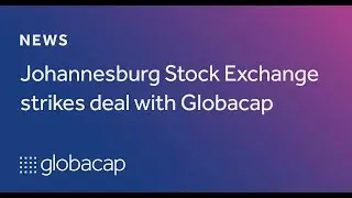 Globacap to Build a Blockchain Capital Raising Platform for the Johannesburg Stock Exchange (JSE)