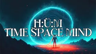 H:U:M - Time Space Mind [Full Album]