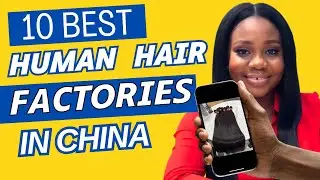 10 Best HUMAN HAIR Factories in China You Should Try for Your Business or Personal Use